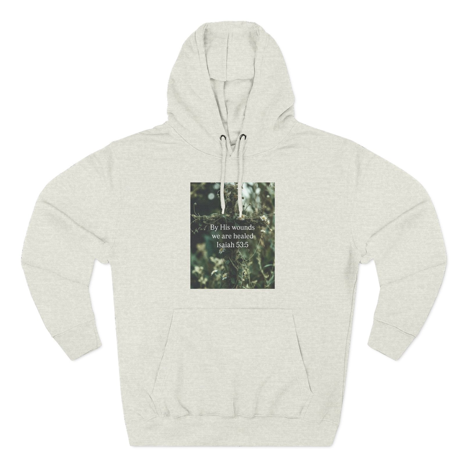 by his wounds we are healed fleece hoodie — inspirational christian pullover by his wounds we are healed fleece hoodie — inspirational christian pullover