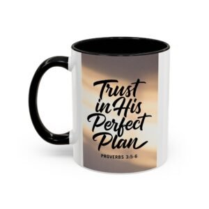 accent coffee mug — “trust in his perfect plan” christian scripture mug (proverbs 3:5 6)