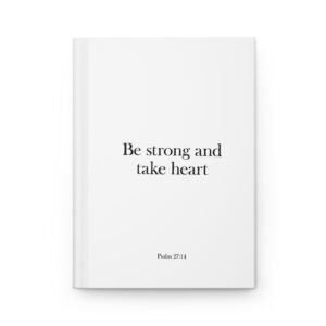 faith journal — "be strong and take heart" hardcover prayer notebook