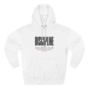 discipline is the business plan hoodie – christian motivational graphic fleece pullover