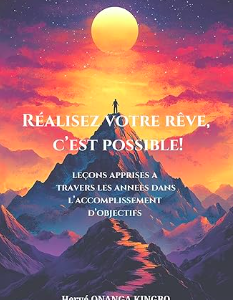 réalisez votre rêve, c'est possible!